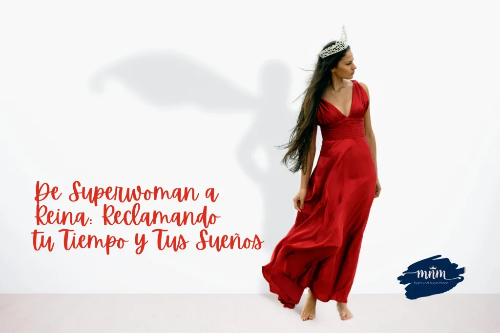 De Superwoman a Reina